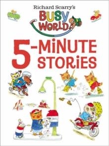 RICHARD SCARRY'S 5-MINUTE STORIES | 9780593310007 | RICHARD SCARRY