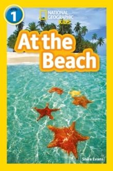 NATIONAL GEOGRAPHIC READERS LEVEL 1: AT THE BEACH | 9780008422240 | SHIRA EVANS