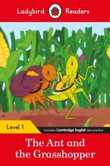 LADYBIRD READERS LEVEL 1: THE ANT AND THE GRASSHOPPER | 9780241475584 | TEXT ADAPTED BY M. TAYLOR