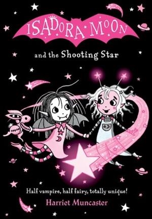 ISADORA MOON 14 AND THE SHOOTING STAR | 9780192783455 | HARRIET MUNCASTER