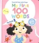 MY FIRST 100 WORDS TOUCH FEEL: MY BODY | 9789463999939 | YOYO BOOKS
