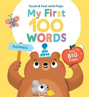 MY FIRST 100 WORDS TOUCH FEEL: ANIMALS | 9789463999915 | YOYO BOOKS