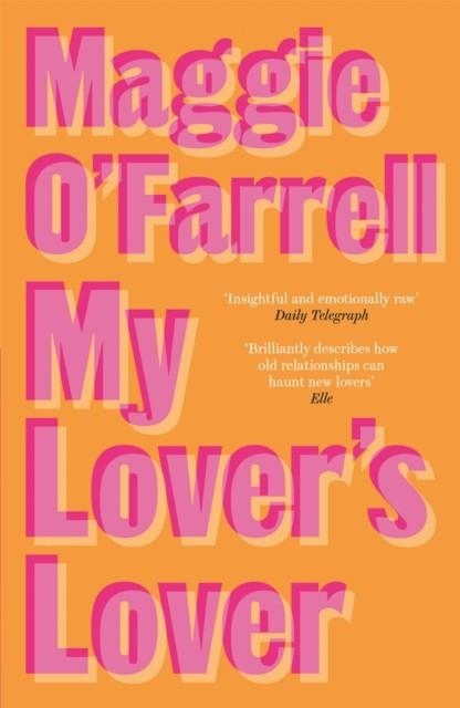 MY LOVER'S LOVER | 9780747268178 | MAGGIE O'FARRELL
