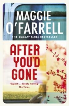 AFTER YOUD GONE | 9780747268161 | MAGGIE O'FARRELL
