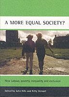 MORE EQUAL SOCIETY? | 9781861345776 | JOHN HILLS