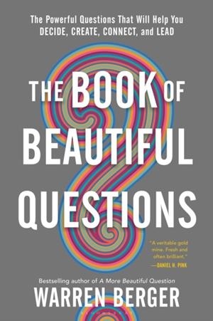 THE BOOK OF BEAUTIFUL QUESTIONS  | 9781632869579 | WARREN BERGER