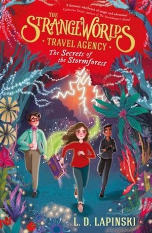 THE STRANGEWORLDS TRAVEL AGENCY 3: THE SECRETS OF THE STORMFOREST | 9781510105966