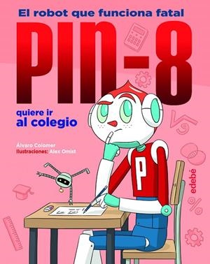 PIN-8 QUIERE IR AL COLEGIO | 9788468352978