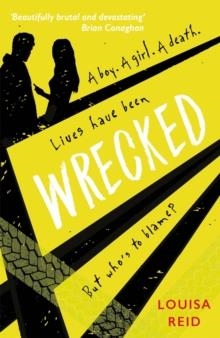 WRECKED | 9781913101367 | LOUISA REID