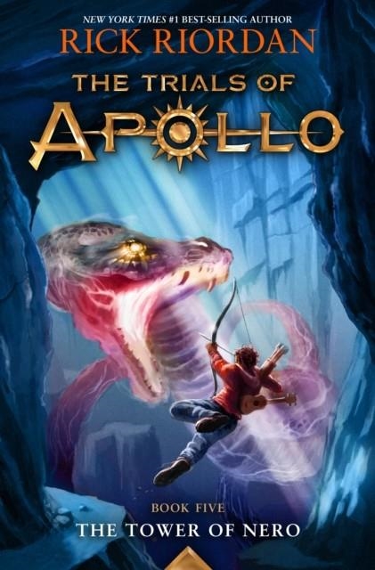 THE TRIALS OF APOLLO 05: THE TOWER OF NERO  | 9781484780671 | RICK RIORDAN
