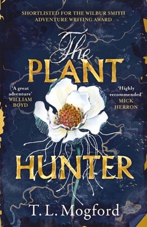 THE PLANT HUNTER | 9781787399389 | T L MOGFORD
