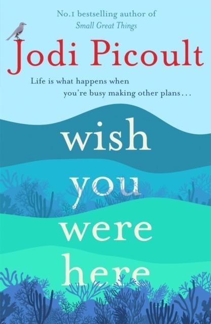 WISH YOU WERE HERE | 9781473692534 | JODI PICOULT