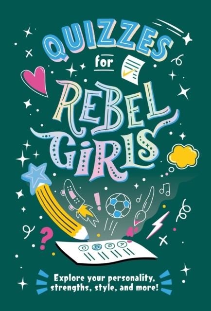 QUIZZES FOR REBEL GIRLS | 9781953424310 | REBEL GIRLS