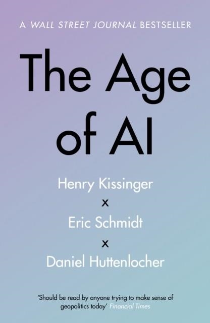 THE AGE OF AI | 9781529375992 | KISSINGER ET Al