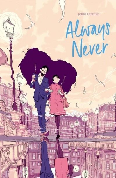 ALWAYS NEVER | 9781506731377 | JORDI LEFEBRE