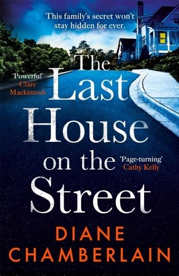 THE LAST HOUSE ON THE STREET | 9781472271242 | DIANE CHAMBERLAIN