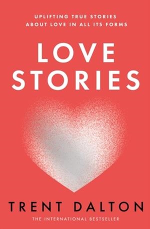 LOVE STORIES | 9780008520533 | TRENT DALTON
