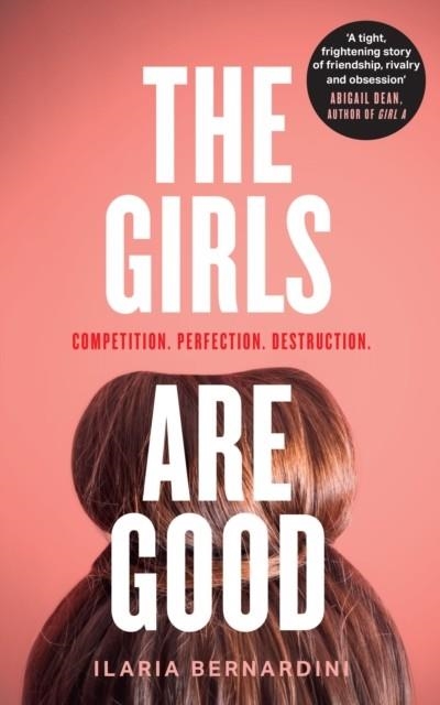 THE GIRLS ARE GOOD | 9780008503055 | ILARIA BERNARDINI