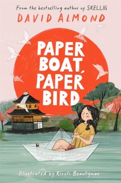 PAPER BOAT PAPER BIRD | 9781444963274 | DAVID ALMOND