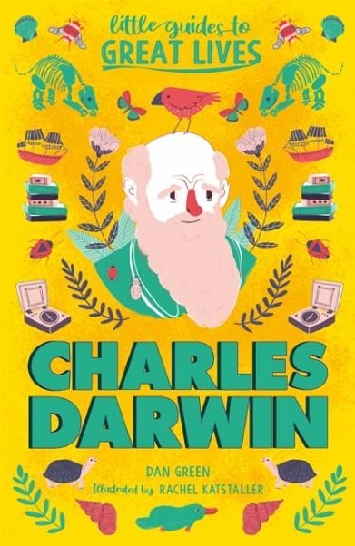 LITTLE GUIDES TO GREAT LIVES: CHARLES DARWIN | 9781510230286 | ISABEL THOMAS