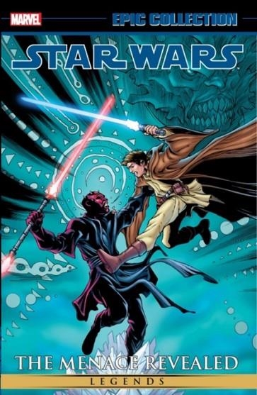 STAR WARS LEGENDS EPIC COLLECTION: THE MENACE REVE | 9781302932312 | JOHN OSTRANDER