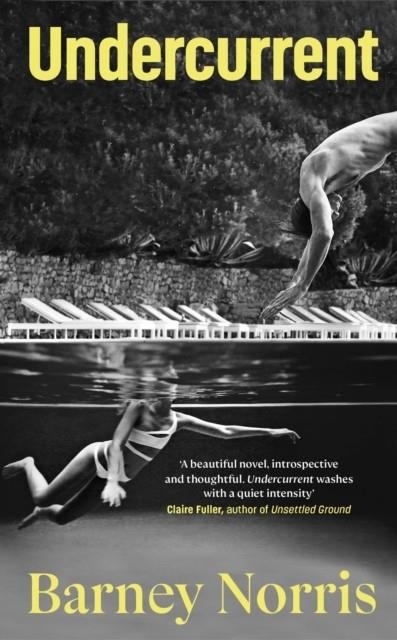 UNDERCURRENT | 9780857525734 | BARNEY NORRIS