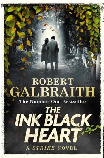 THE INK BLACK HEART | 9780751584189 | ROBERT GALBRAITH