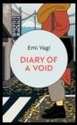 DIARY OF A VOID | 9781787302945 | EMI YAGI