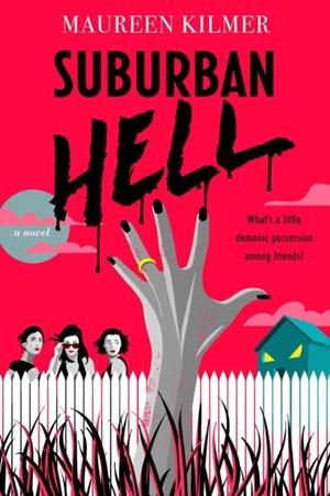 SUBURBAN HELL | 9780593422373 | MAUREEN KILMER