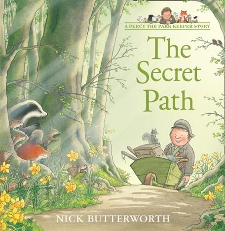 THE SECRET PATH | 9780007155187 | NICK BUTTERWORTH