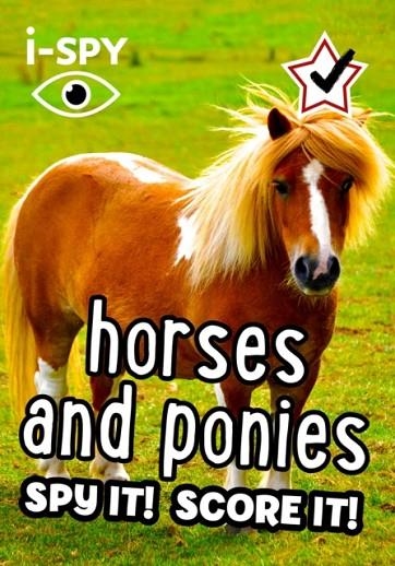 I-SPY HORSES AND PONIES | 9780008529840 | I-SPY