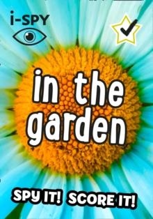 I-SPY IN THE GARDEN | 9780008386498 | I-SPY