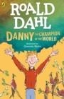 DANNY THE CHAMPION OF THE WORLD | 9780241558515 | DAHL, ROALD