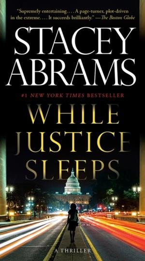 WHILE JUSTICE SLEEPS | 9780593469514 | ABRAMS, STACEY