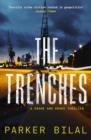 THE TRENCHES | 9781838855123 | BILAL, PARKER