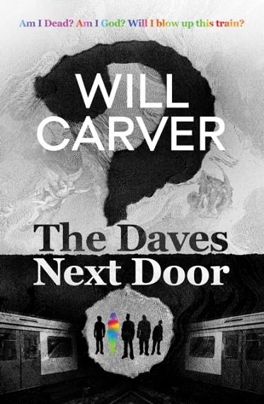 THE DAVES NEXT DOOR | 9781914585180 | CARVER, WILL