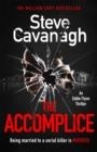 THE ACCOMPLICE | 9781409198741 | CAVANAGH, STEVE