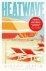 HEATWAVE | 9781471199790 | JESTIN, VICTOR