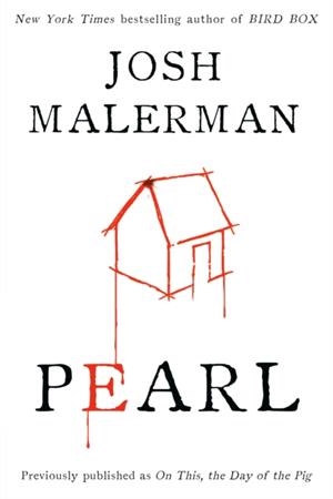 PEARL | 9780593237854 | MALERMAN, JOSH