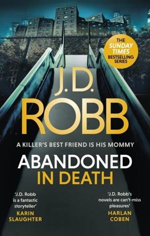 ABANDONED IN DEATH: AN EVE DALLAS THRILLER | 9780349430263 | ROBB, J D