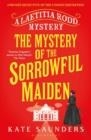 THE MYSTERY OF THE SORROWFUL MAIDEN | 9781408866931 | SAUNDERS, KATE