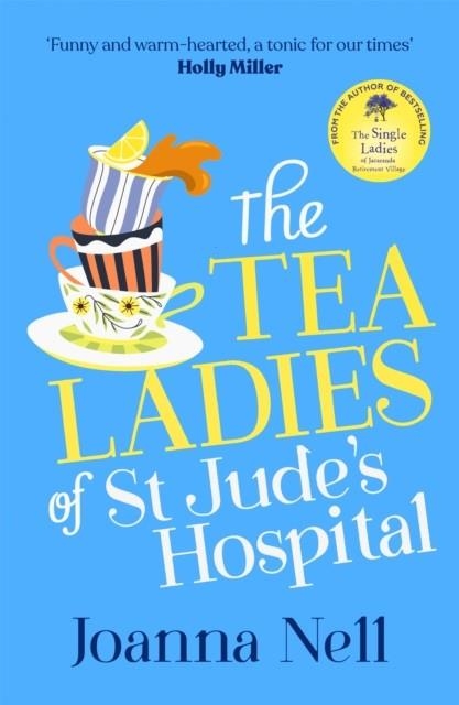 THE TEA LADIES OF ST JUDE'S HOSPITAL | 9781399702713 | NELL, JOANNA
