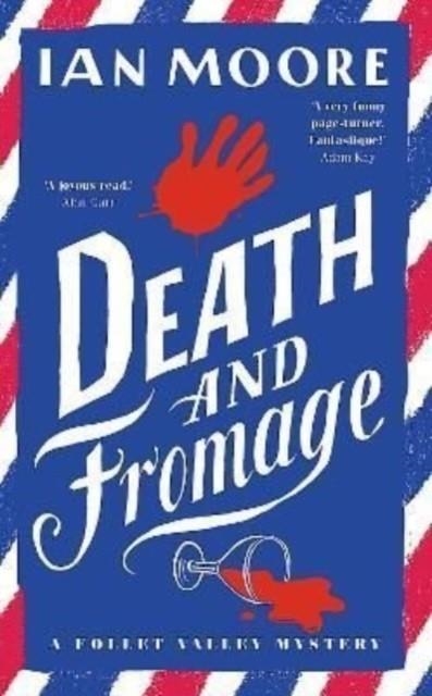 DEATH AND FROMAGE | 9781788424264 | MOORE, IAN