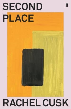 SECOND PLACE | 9780571366309 | CUSK, RACHEL