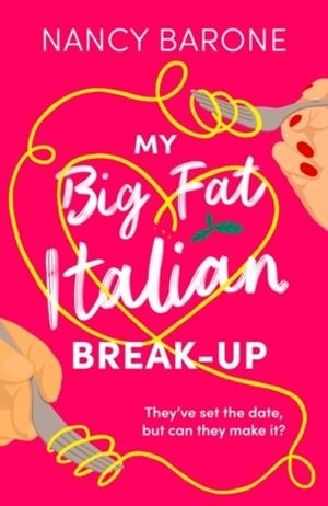 MY BIG FAT ITALIAN BREAK-UP | 9781803287683 | BARONE, NANCY