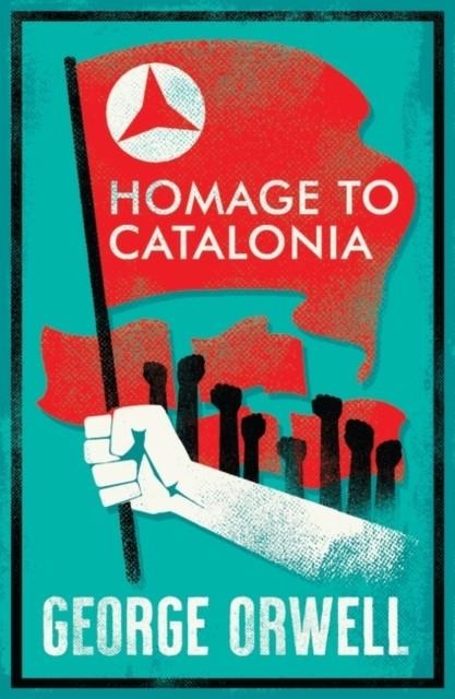 HOMAGE TO CATALONIA | 9781847498861 | ORWELL, GEORGE