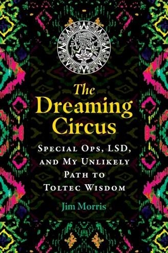 DREAMING CIRCUS | 9781591434535 | MORRIS, JIM