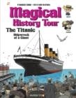 MAGICAL HISTORY TOUR #9: THE TITANIC | 9781545808931 | ERRE, FABRICE