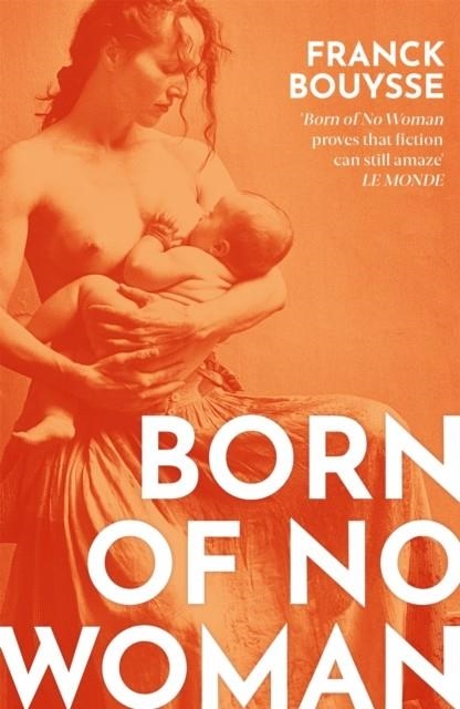 BORN OF NO WOMAN | 9781474616249 | BOUYSSE, FRANCK