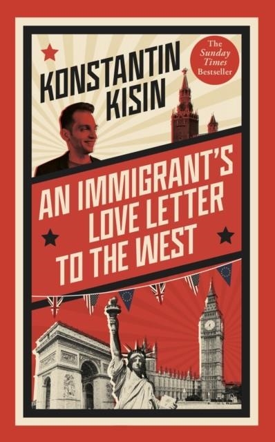 AN IMMIGRANT'S LOVE LETTER TO THE WEST | 9781408716052 | KISIN, KONSTANTIN